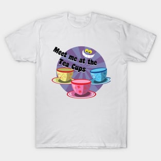 Meet me at the Teacups T-Shirt